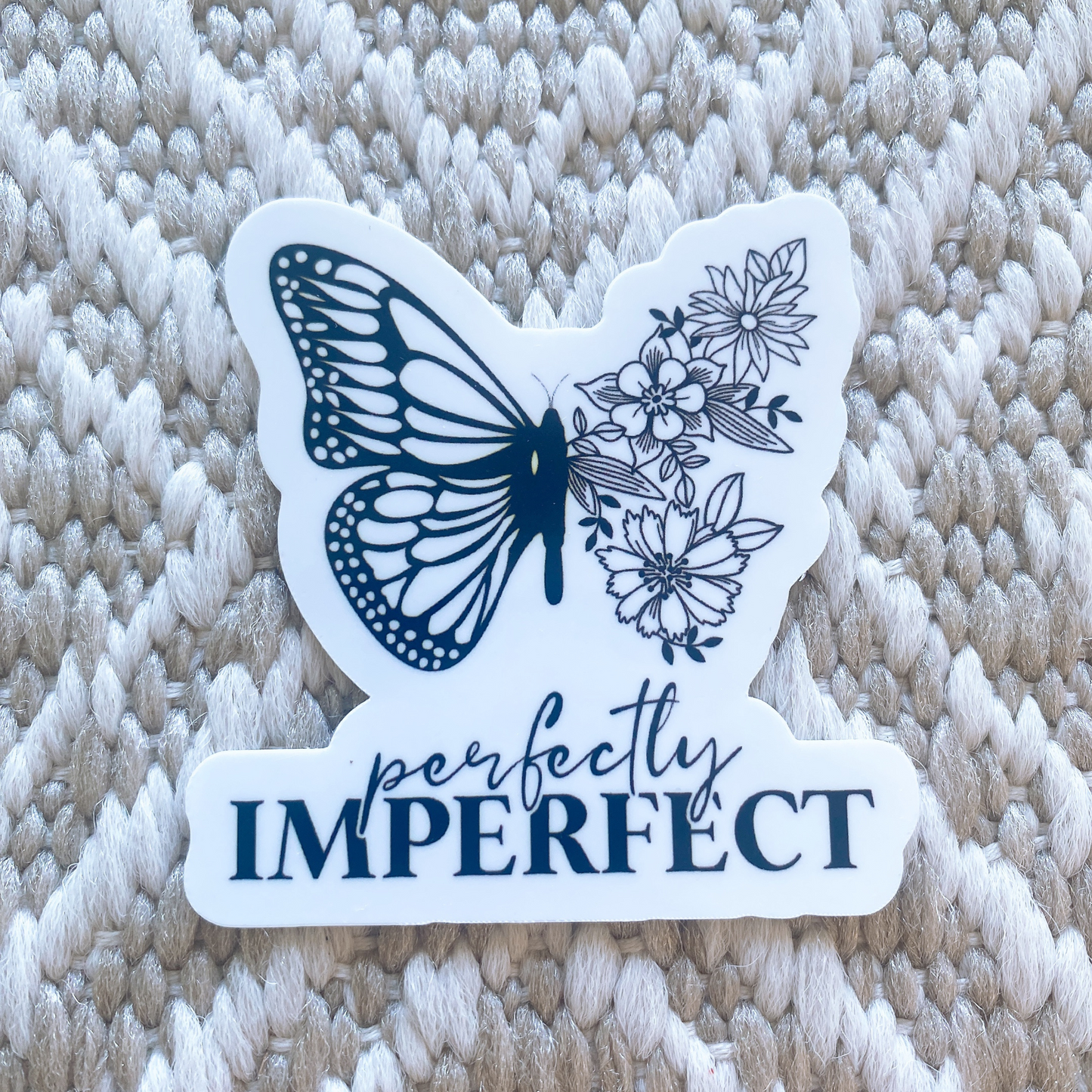 Perfectly Imperfect Sticker
